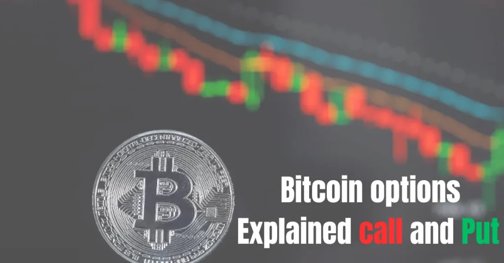 Bitcoin options Explained Call and Put