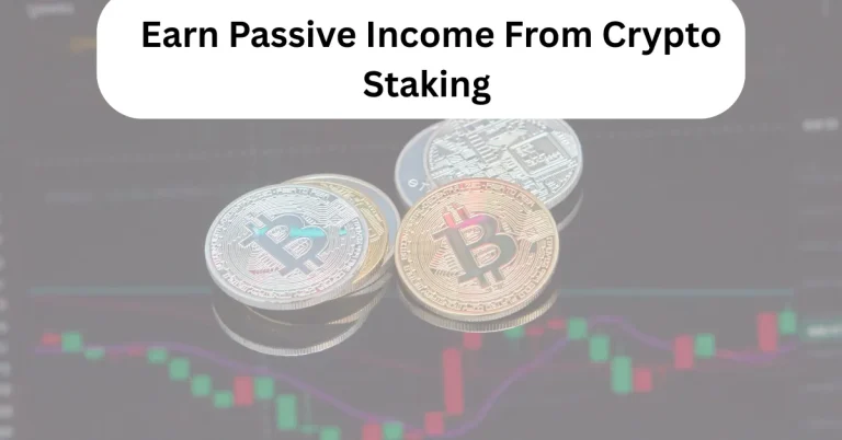 Earn Passive Income From Crypto