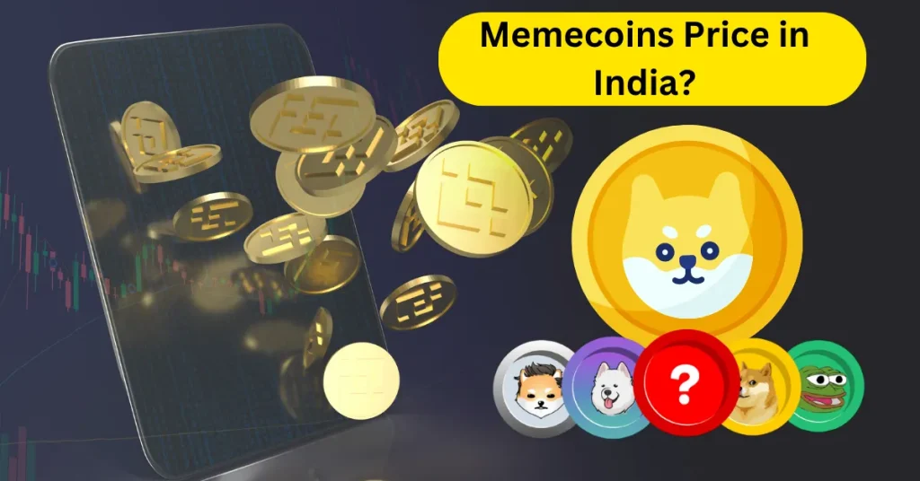 Memecoins Price in India?