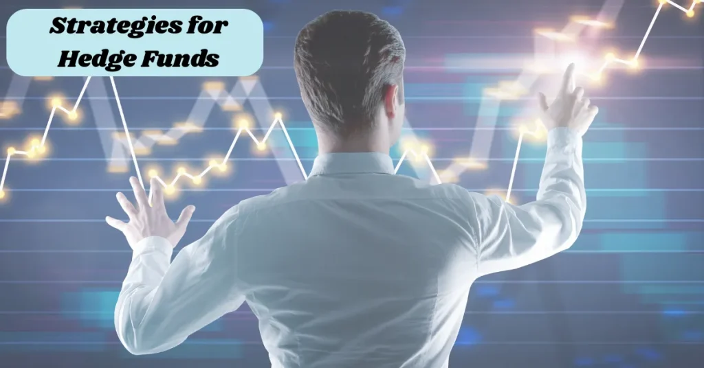 Strategies for Hedge Funds