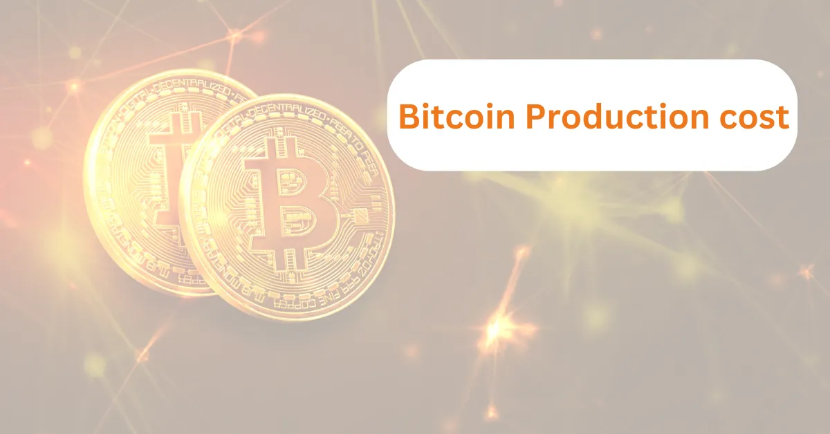 Bitcoin Production Cost