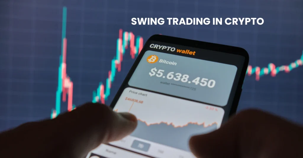 What is Swing Trading In Crypto?