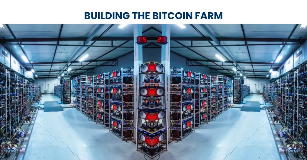 Building the Bitcoin Farm