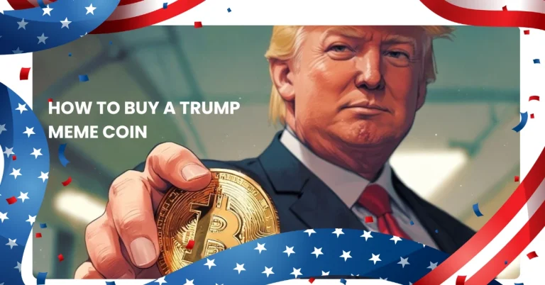 How to Buy a Trump Meme Coin